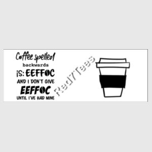Coffee spelled backwards is EEFFOC Design